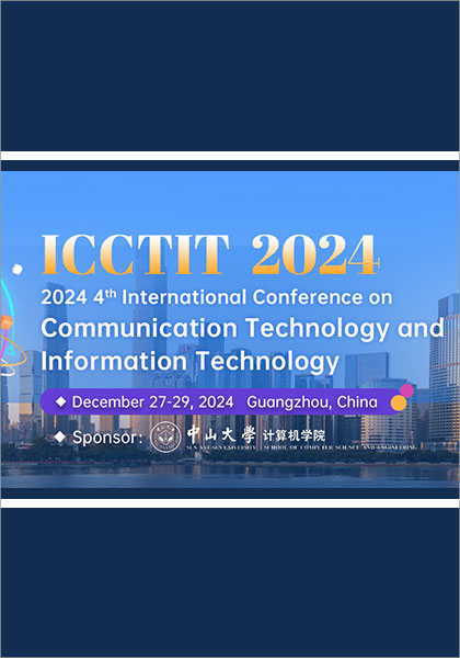 2024-4th-International-Conference-on-Communication-Technology-and-Information-Technology-(ICCTIT-2024)