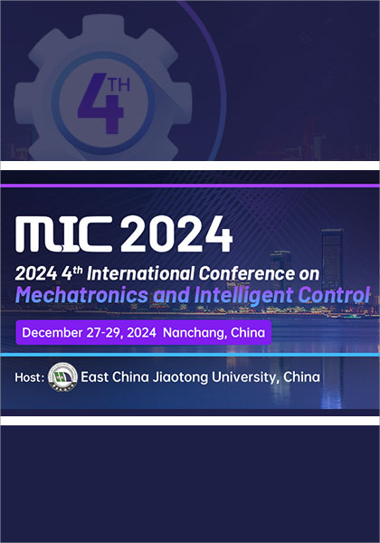 2024-4th-International-Conference-on-Mechatronics-and-Intelligent-Control-(MIC-2024)