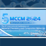 2024-5th-International-Conference-on-Material-Chemistry-and-Composite-Materials-(MCCM-2024)