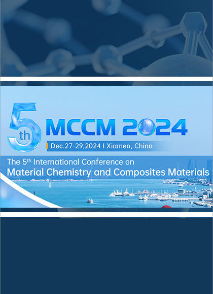 2024-5th-International-Conference-on-Material-Chemistry-and-Composite-Materials-(MCCM-2024)