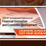 2025-10th-International-Conference-on-Financial-Innovation-and-Economic-Development-(ICFIED-2025)