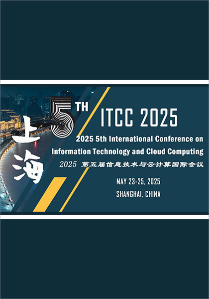 2025-5th-International-Conference-on-Information-Technology-and-Cloud-Computing-(ITCC-2025)