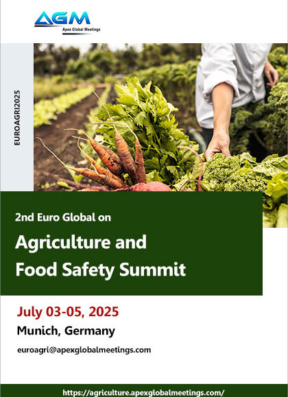 2nd Euro-Global-on-Agriculture-and-Food-Safety-Summit-(EUROAGRI2025)