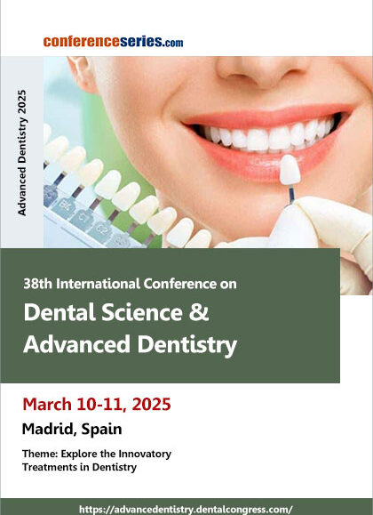 38th-International-Conference-on-Dental-Science-&-Advanced-Dentistry-(Advanced-Dentistry-2025)