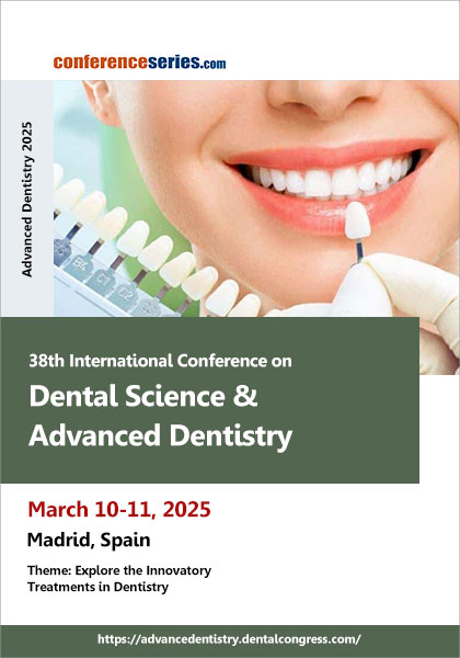 38th-International-Conference-on-Dental-Science-&-Advanced-Dentistry-(Advanced-Dentistry-2025)