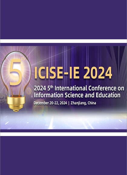 IEEE-2024-5th-International-Conference-on-Information-Science-and-Education-(ICISE-IE-2024)