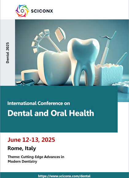 International-Conference-on-Dental-and-Oral-Health-(Dental-2025)