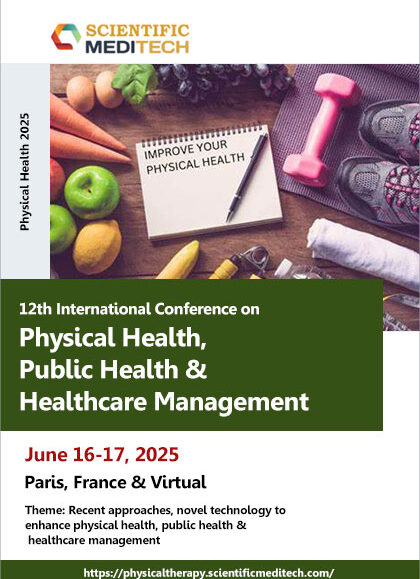 12th-International-Conference-on-Physical-Health,-Public-Health-&-Healthcare-Management-(Physical-Health-2025)