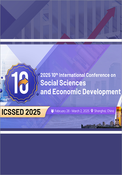 2025-10th-International-Conference-on-Social-Sciences-and-Economic-Development-(ICSSED-2025)