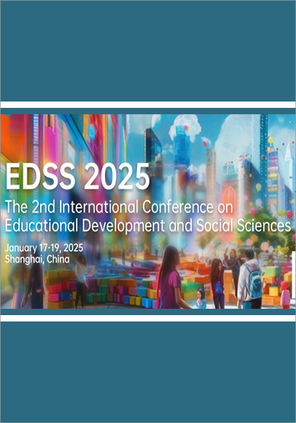 2025-2nd-International-Conference-on-Educational-Development-and-Social-Sciences-(EDSS-2025)