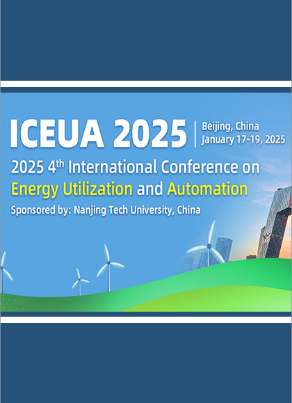 2025-4th-International-Conference-on-Energy-Utilization-and-Automation-(ICEUA-2025)