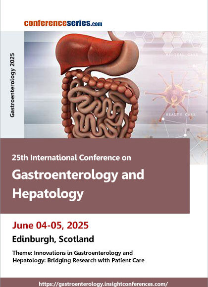 25th-International-Conference-on-Gastroenterology-and-Hepatology-(Gastroenterology-2025)