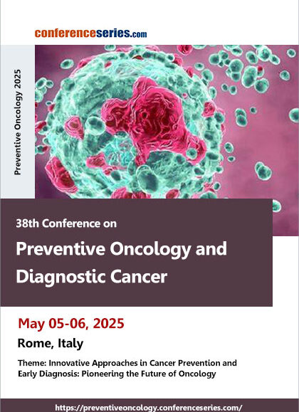 38th-Conference-on-Preventive-Oncology-and-Diagnostic-Cancer-(Preventive-Oncology-2025)