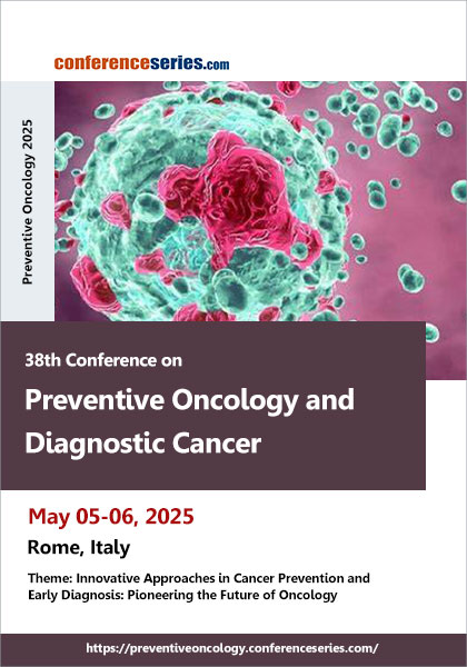 38th-Conference-on-Preventive-Oncology-and-Diagnostic-Cancer-(Preventive-Oncology-2025)