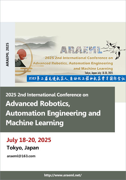 2025-2nd-International-Conference-on-Advanced-Robotics,-Automation-Engineering-and-Machine-Learning-(ARAEML-2025)