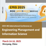 2025-4th-International-Conference-on-Engineering-Management-and-Information-Science-(EMIS-2025)