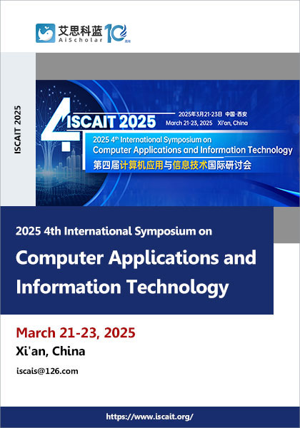 2025-4th-International-Symposium-on-Computer-Applications-and-Information-Technology-(ISCAIT-2025)-2