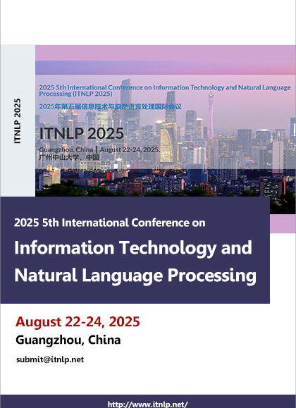 2025-5th-International-Conference-on-Information-Technology-and-Natural-Language-Processing-(ITNLP-2025)