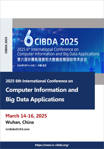 2025-6th International-Conference-on-Computer-Information-and-Big-Data-Applications-(CIBDA-2025)