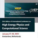 25th-Edition-of-International-Conference-on-High-Energy-Physics-and-Computational-Science