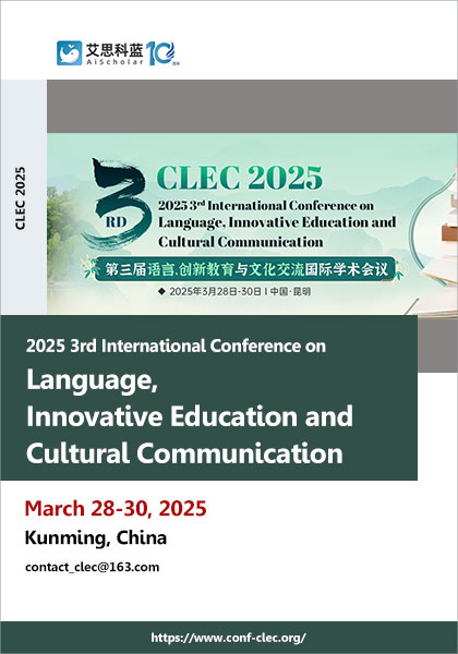 2025-3rd-International-Conference-on-Language,-Innovative-Education-and-Cultural-Communication-(CLEC-2025)