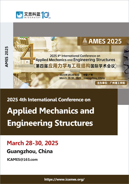 2025-4th-International-Conference-on-Applied-Mechanics-and-Engineering-Structures-(AMES-2025)