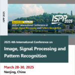 2025-4th-International-Conference-on-Image,-Signal-Processing-and-Pattern-Recognition-(ISPP-2025）