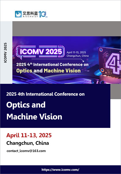 2025-4th-International-Conference-on-Optics-and-Machine-Vision-(ICOMV-2025)