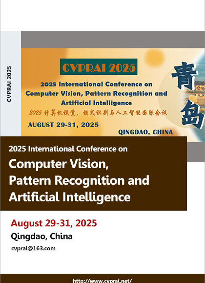 2025-International-Conference-on-Computer-Vision,-Pattern-Recognition-and-Artificial-Intelligence-(CVPRAI-2025)
