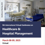 5th International-Virtual-Conference-on-Healthcare-&-Hospital-Management-(Healthcare-Meeting-2025)