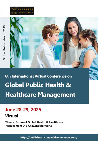 6th-International-Virtual-Conference-on-Global-Public-Health-&-Healthcare-Management-(Global-Public-Health-2025)