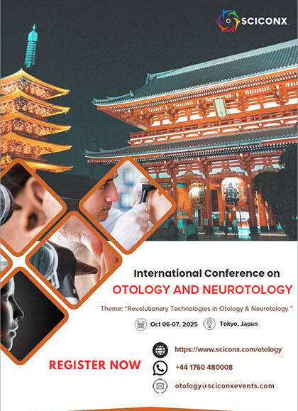 International-Conference-on-Otology-and-Neurotology-(Otology-2025)