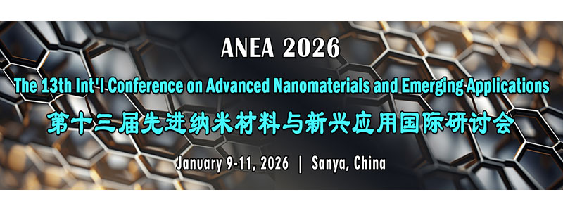 The-13th-Int'l-Conference-on-Advanced-Nanomaterials-and-Emerging-Applications-(ANEA-2026)