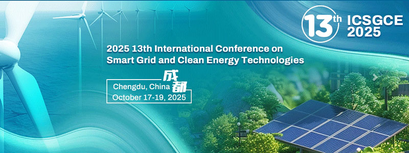 2025-13th-International-Conference-on-Smart-Grid-and-Clean-Energy-Technologies-(ICSGCE-2025)