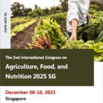 The-2nd-International-Congress-on-Agriculture,-Food,-and-Nutrition-2025-SG-(CAFN-2025-SG)