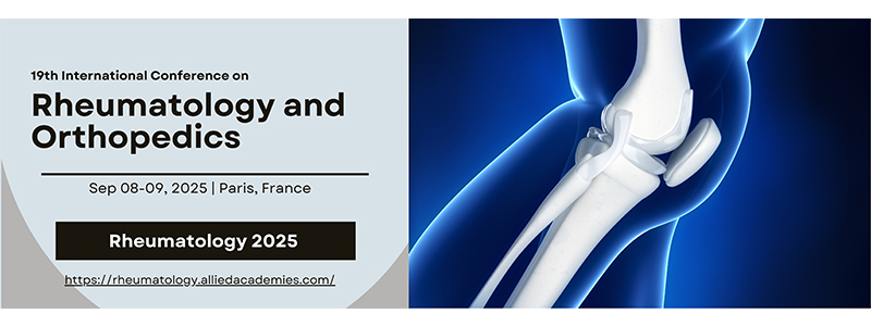 19th-International-Conference-on-Rheumatology-and-Orthopedics-(Rheumatology2025)