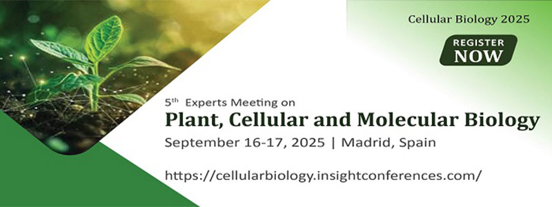 5th-Experts-Meeting-on-Plant,-Cellular-and-Molecular-Biology-(Cellular-Biology-2025)