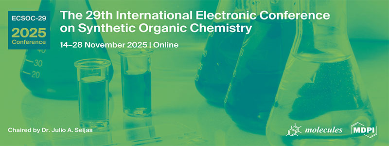 The-29th-International-Electronic-Conference-on-Synthetic-Organic-Chemistry-(ECSOC-2025)
