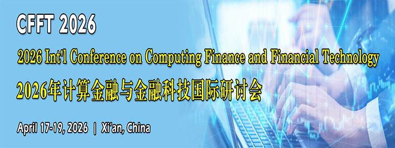 2026-Int'l-Conference-on-Computing-Finance-and-Financial-Technology-(CFFT-2026)