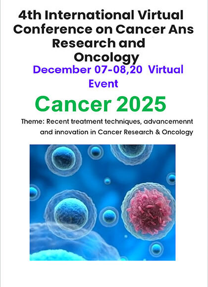 4th International-Virtual-Conference-on-Cancer-Research-and-Oncology-(Cancer-2025)