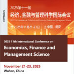 2025-11th-International-Conference-on-Economics,-Finance-and-Management-Science-(ICEFMS2025)
