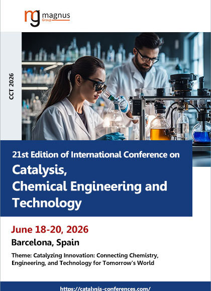 21st-Edition-of-International-Conference-on-Catalysis,-Chemical-Engineering-and-Technology-(CCT-2026)