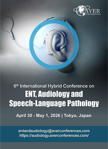 6th-International-Hybrid-Conference-on-ENT,-Audiology-and-Speech-Language-Pathology-(Audiology-2026)