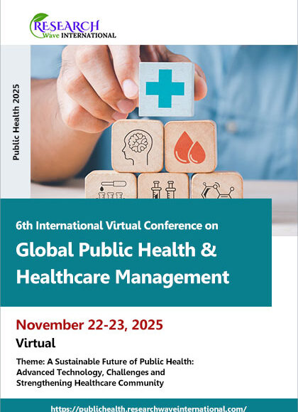 6th-International-Virtual-Conference-on-Global-Public-Health-&-Healthcare-Management-(Public-Health-2025)
