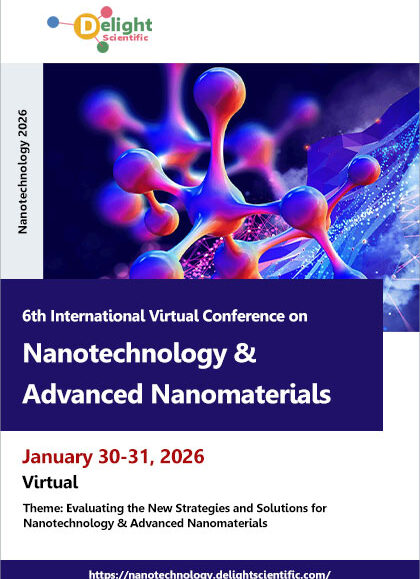 6th-International-Virtual-Conference-on-Nanotechnology-&-Advanced-Nanomaterials-(Nanotechnology-2026)