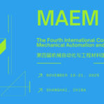 Fourth-International-Conference-on-Mechanical-Automation-and-Engineering-Materials-(MAEM-2025)