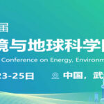 2025 12th International Conference on Energy, Environment and Earth Sciences (ICEEES2025)