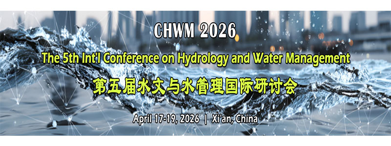 The-5th-Int’l-Conference-on-Hydrology-and-Water-Management-(CHWM-2026)