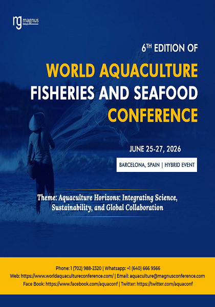 6th Edition of World Aquaculture, Fisheries and Seafood Conference (WAC 2026)