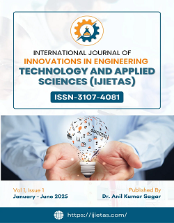 International Journal of Innovations in Engineering Technology and Applied Sciences (IJIETAS)
